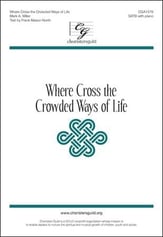 Where Cross the Crowded Ways of Life SATB choral sheet music cover